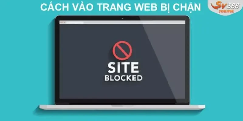 Cách khắc phục khi gặp tình trạng đường dẫn bị chặn